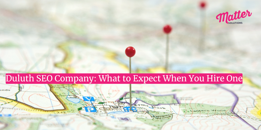 Duluth SEO Company: What to Expect When You Hire One