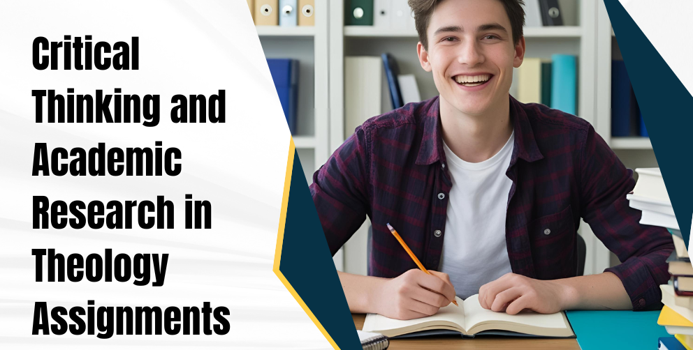 Critical Thinking and Academic Research in Theology Assignments